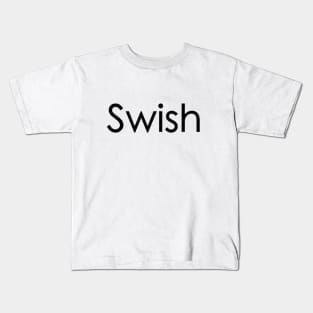 Swish Kids T-Shirt